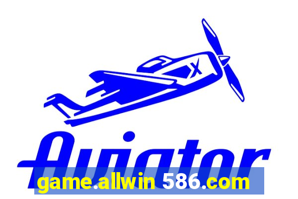 game.allwin 586.com